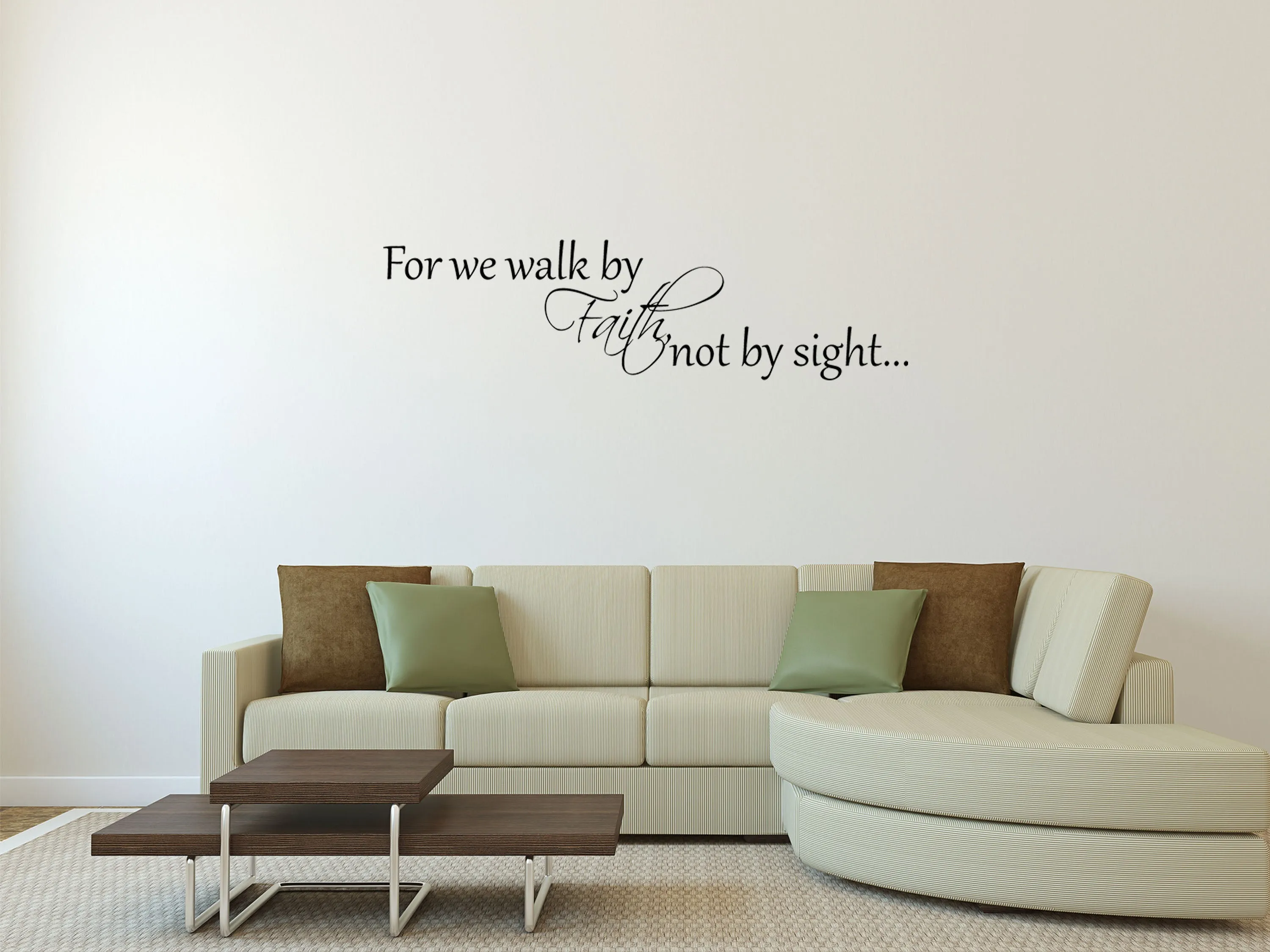2 Corinthians 5:7 For We Walk By Faith Not By Sight Scripture Wall Decal