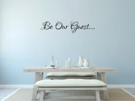 Be Our Guest Bedroom Wall Decal