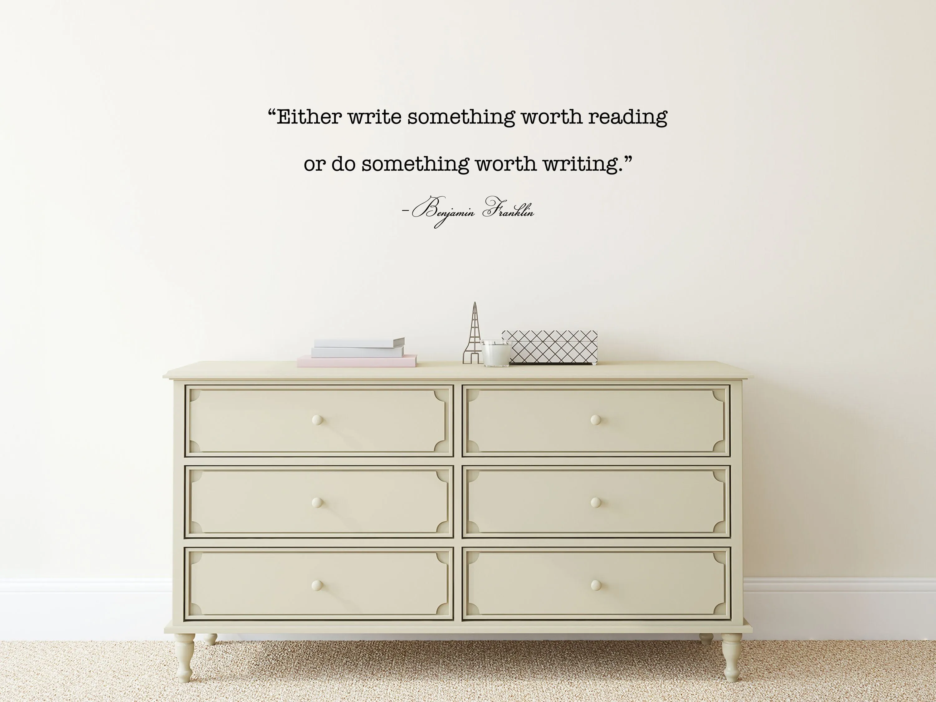 Either Write Something Worth Reading Wall Decal