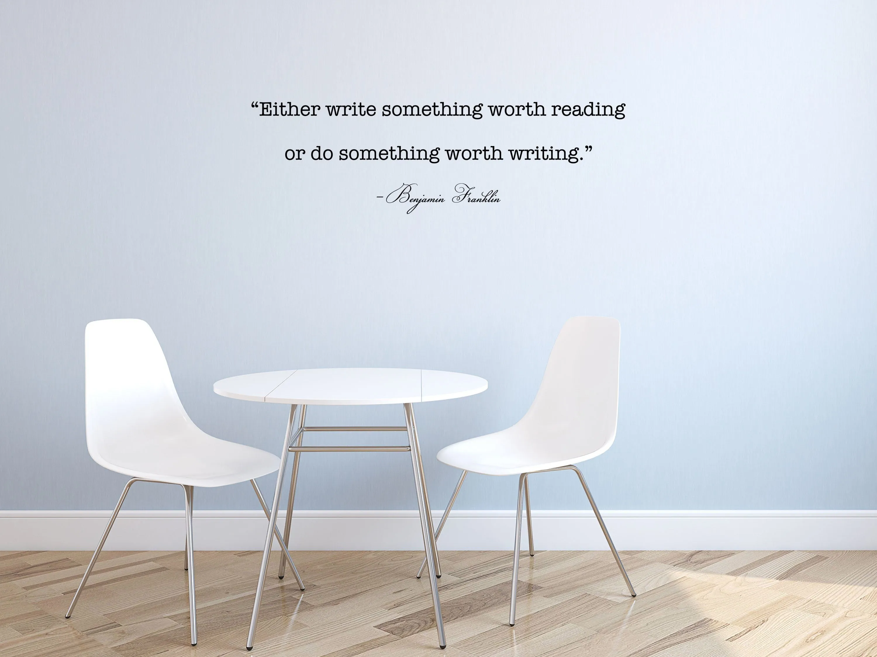 Either Write Something Worth Reading Wall Decal