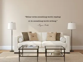 Either Write Something Worth Reading Wall Decal